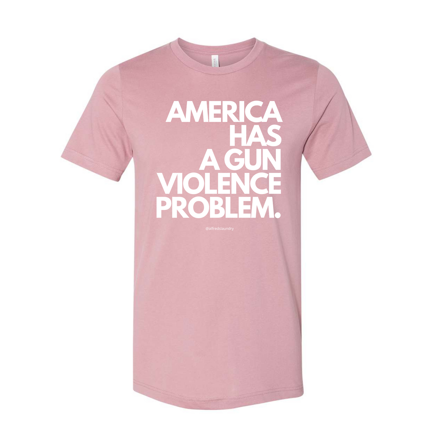 "AMERICA HAS A GUN VIOLENCE PROBLEM" - T Shirt