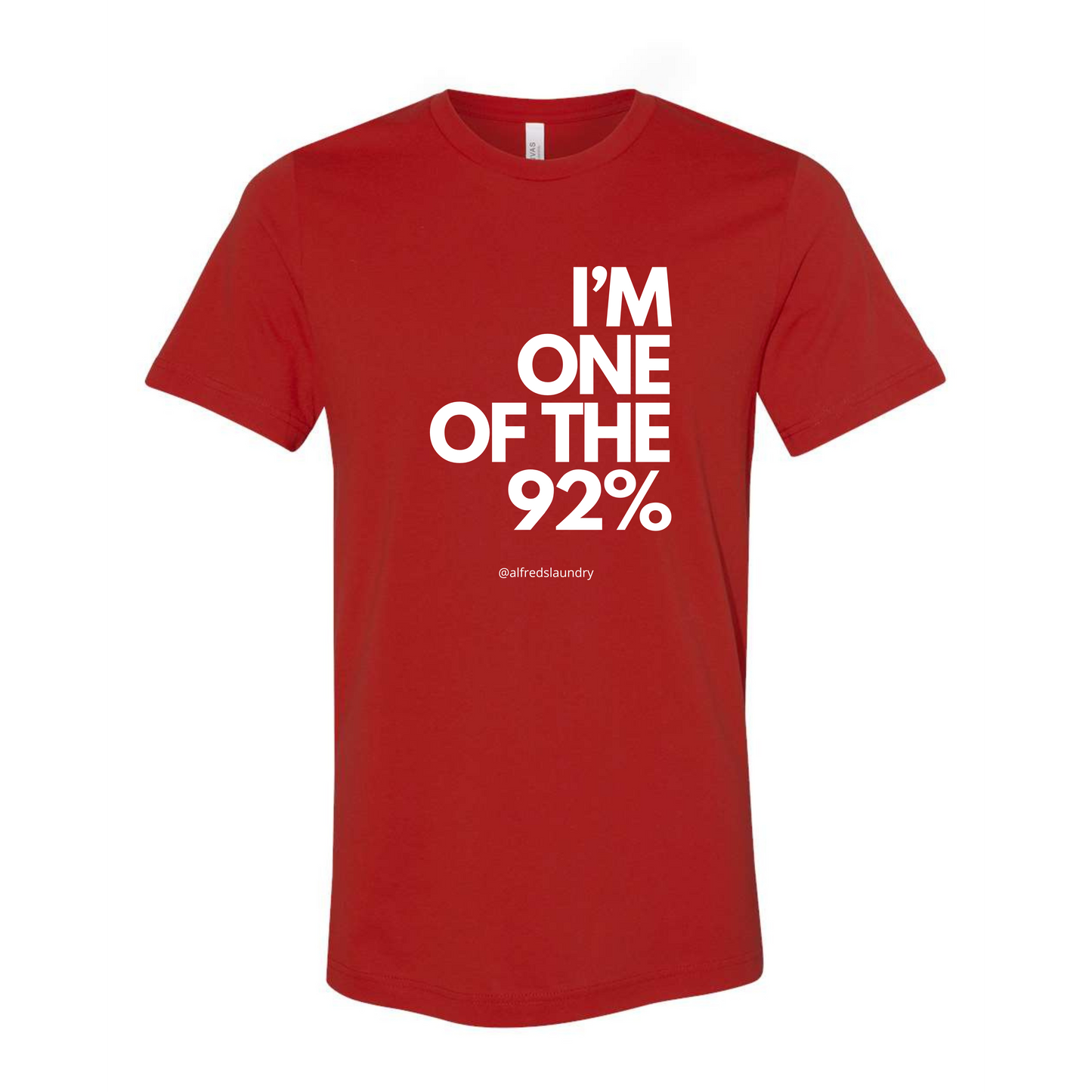 "I Am One of the 92%" - T-Shirt