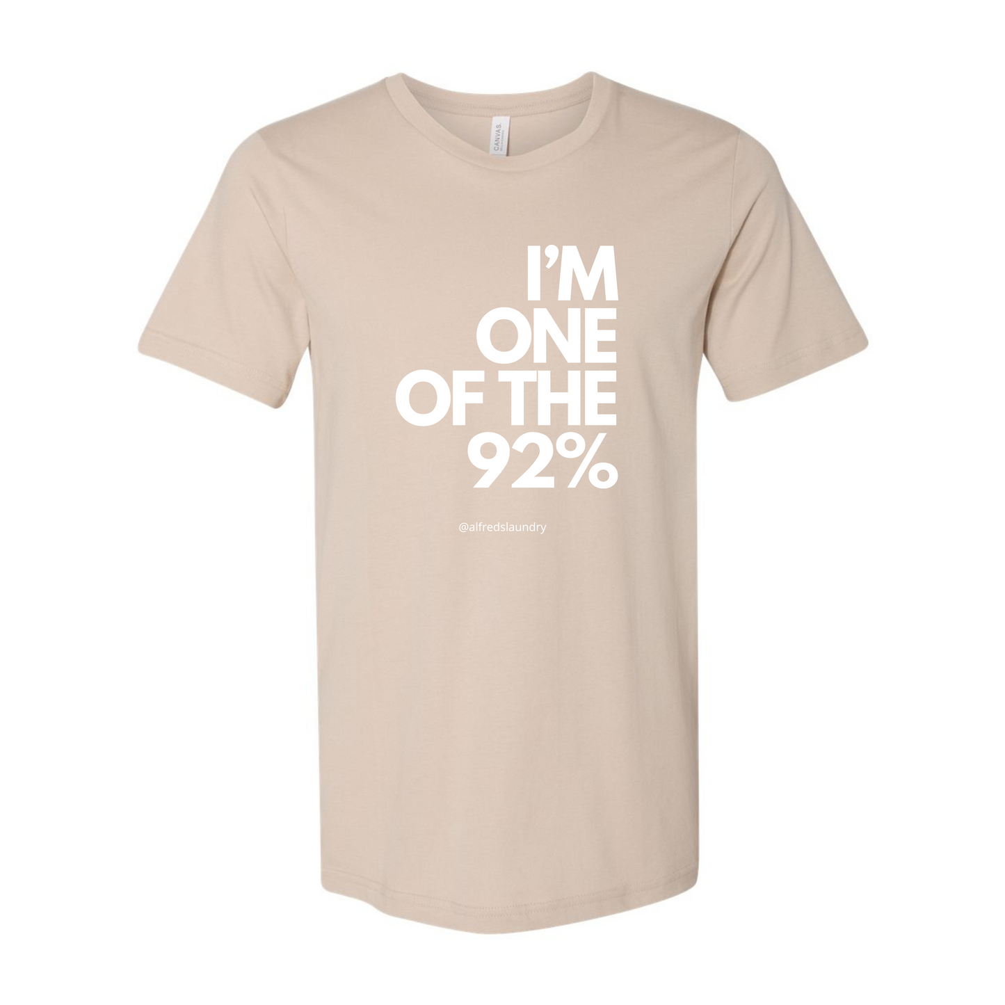 "I Am One of the 92%" - T-Shirt
