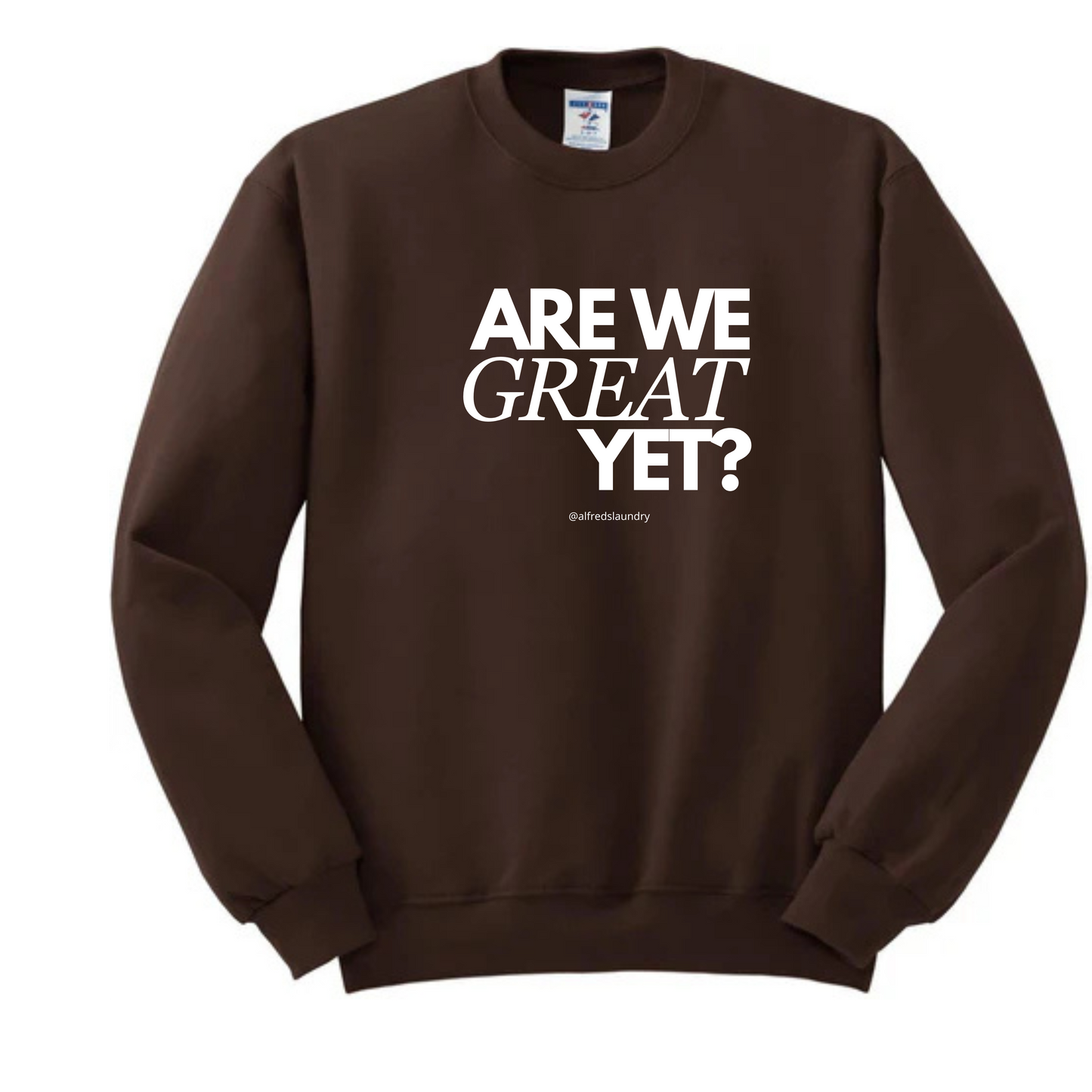 "ARE WE GREAT YET?" - Crew