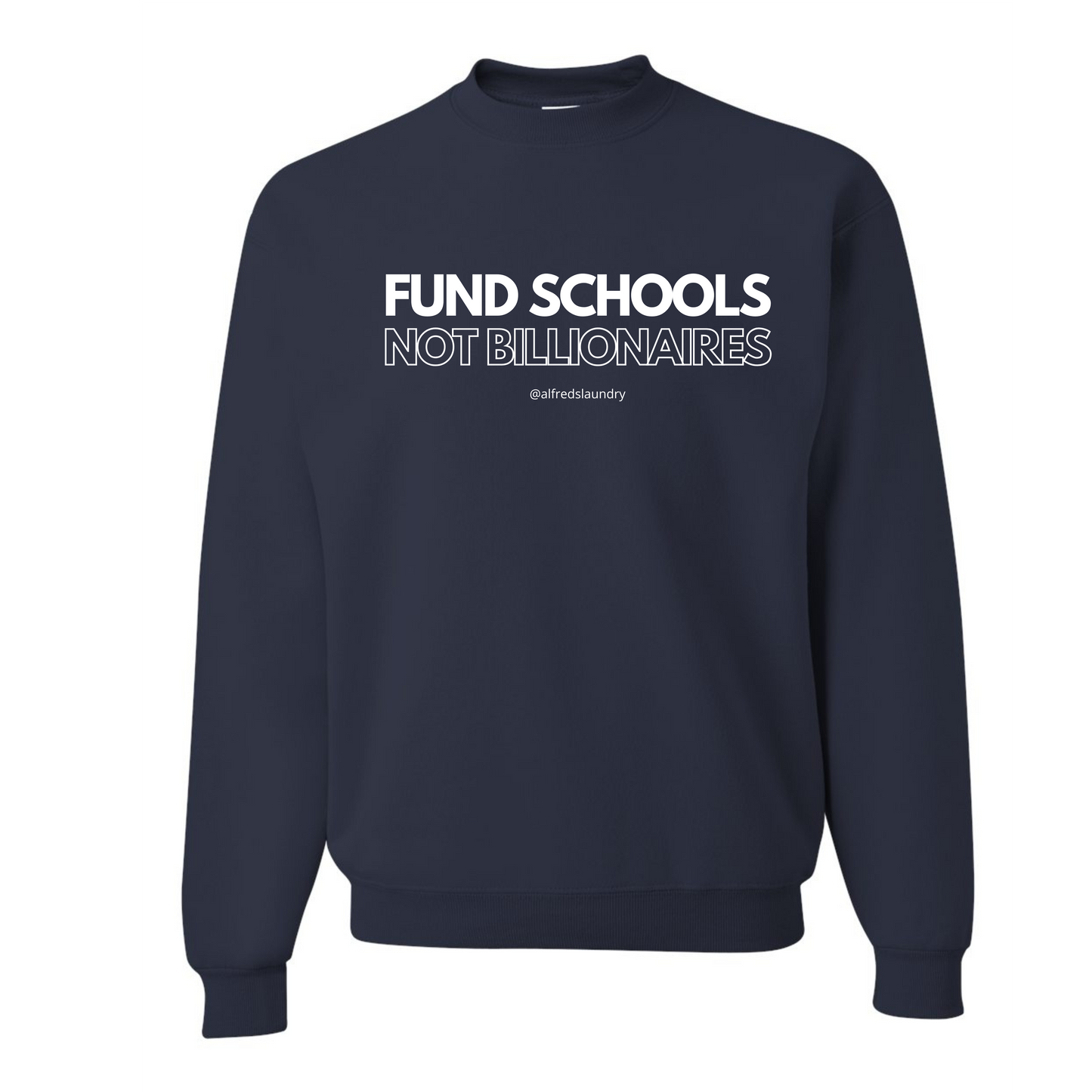 "FUND SCHOOLS NOT BILLIONAIRES" - Crew