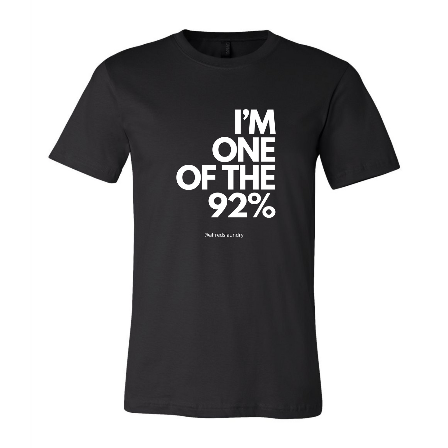"I Am One of the 92%" - T-Shirt