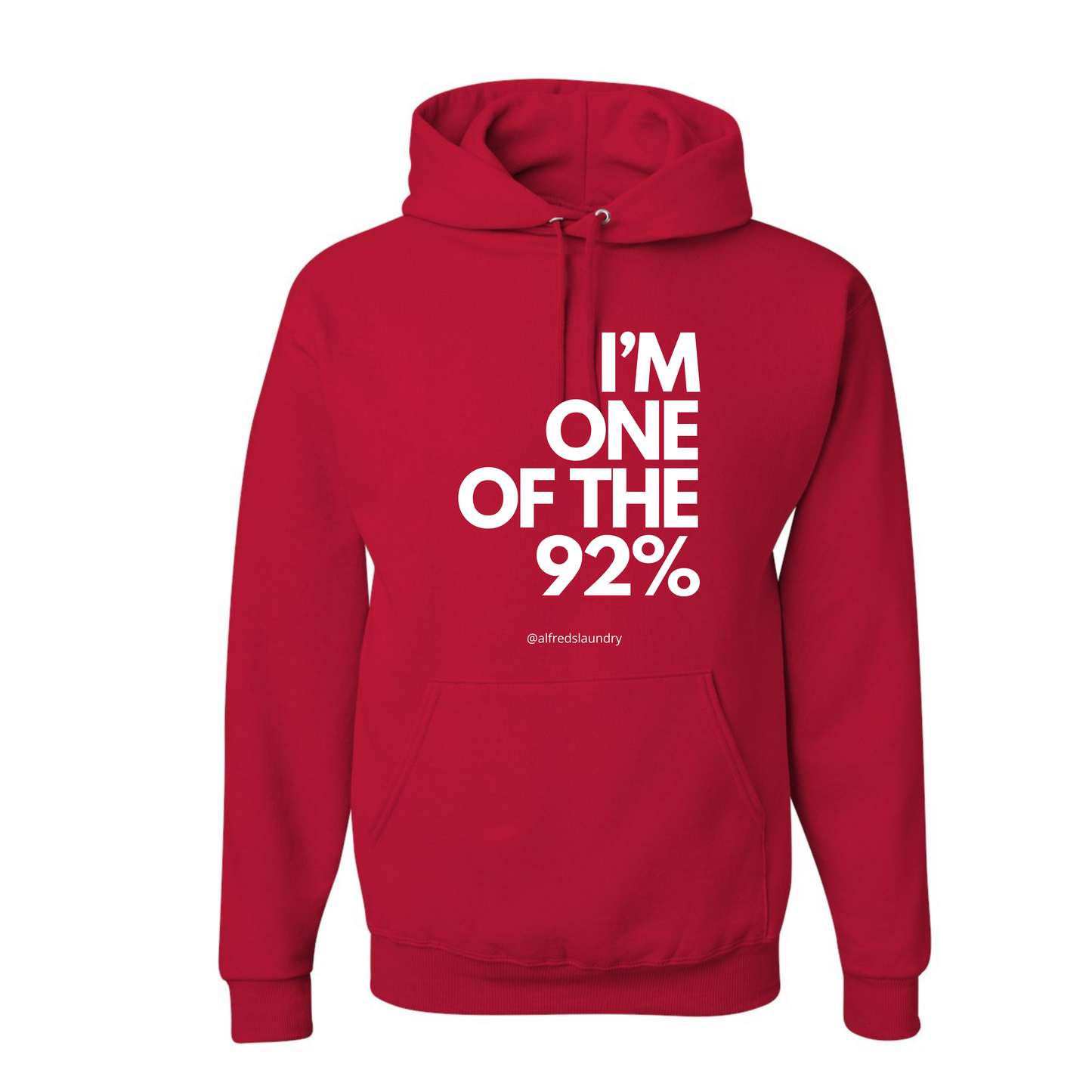 "I Am One of the 92%" - Hoodie