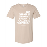 The Greatest Thing...Inspiring - "T-shirt"