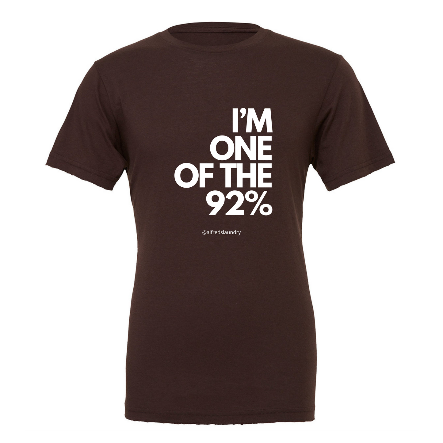 "I Am One of the 92%" - T-Shirt