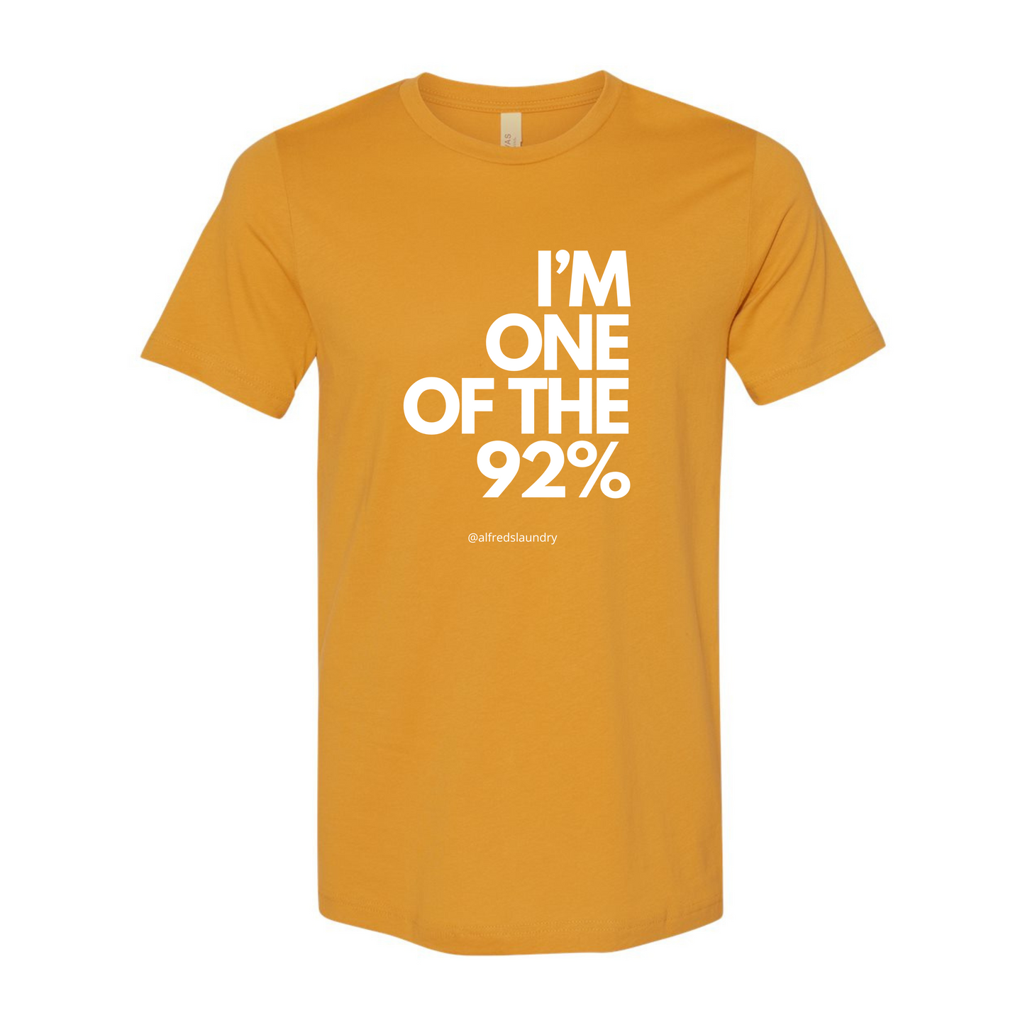 "I Am One of the 92%" - T-Shirt
