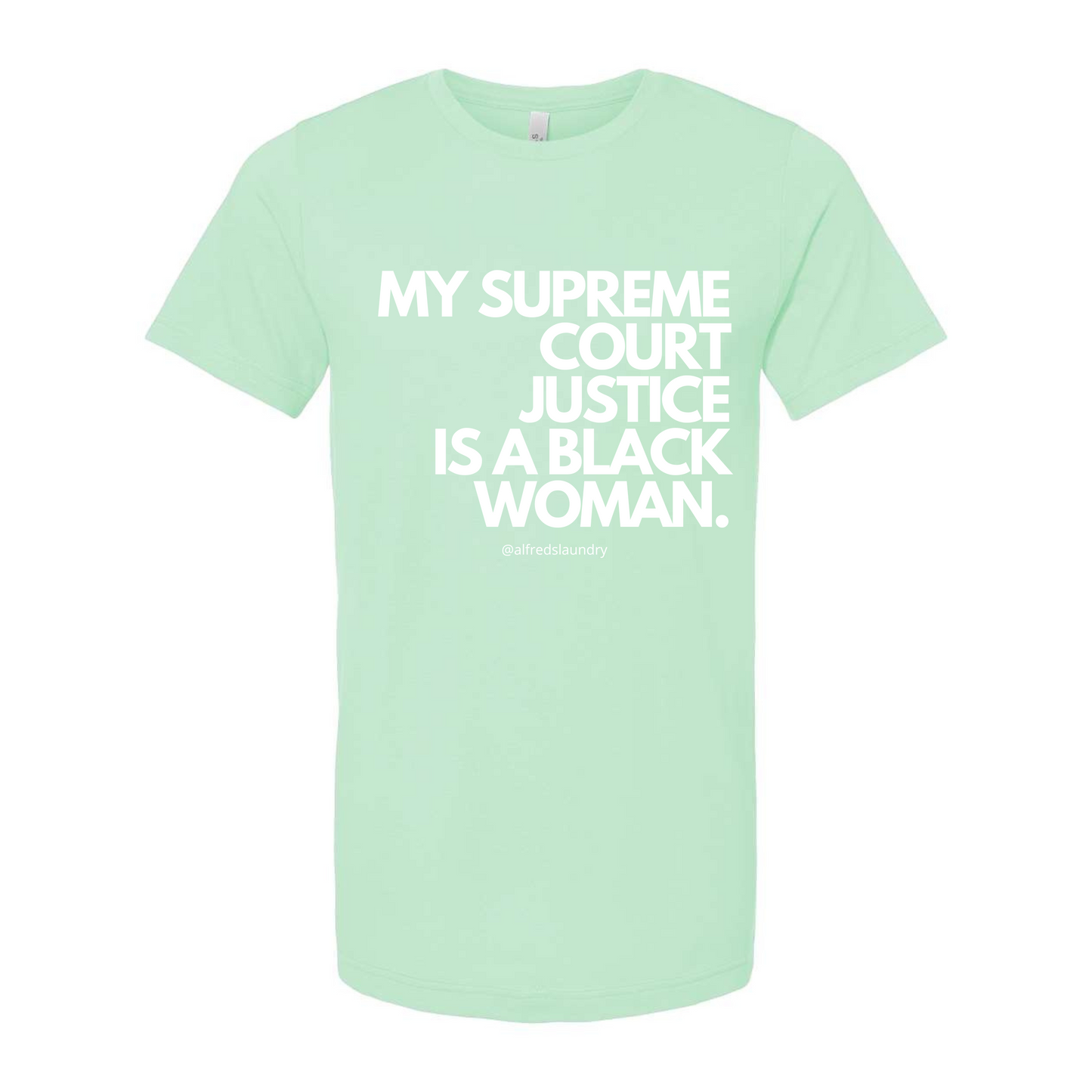 "My Supreme Court Justice Is A Black Woman" T-Shirt