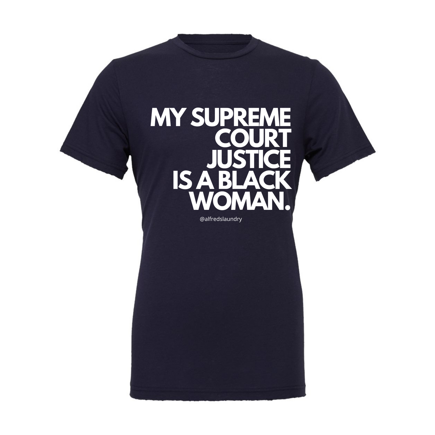 "My Supreme Court Justice Is A Black Woman" T-Shirt