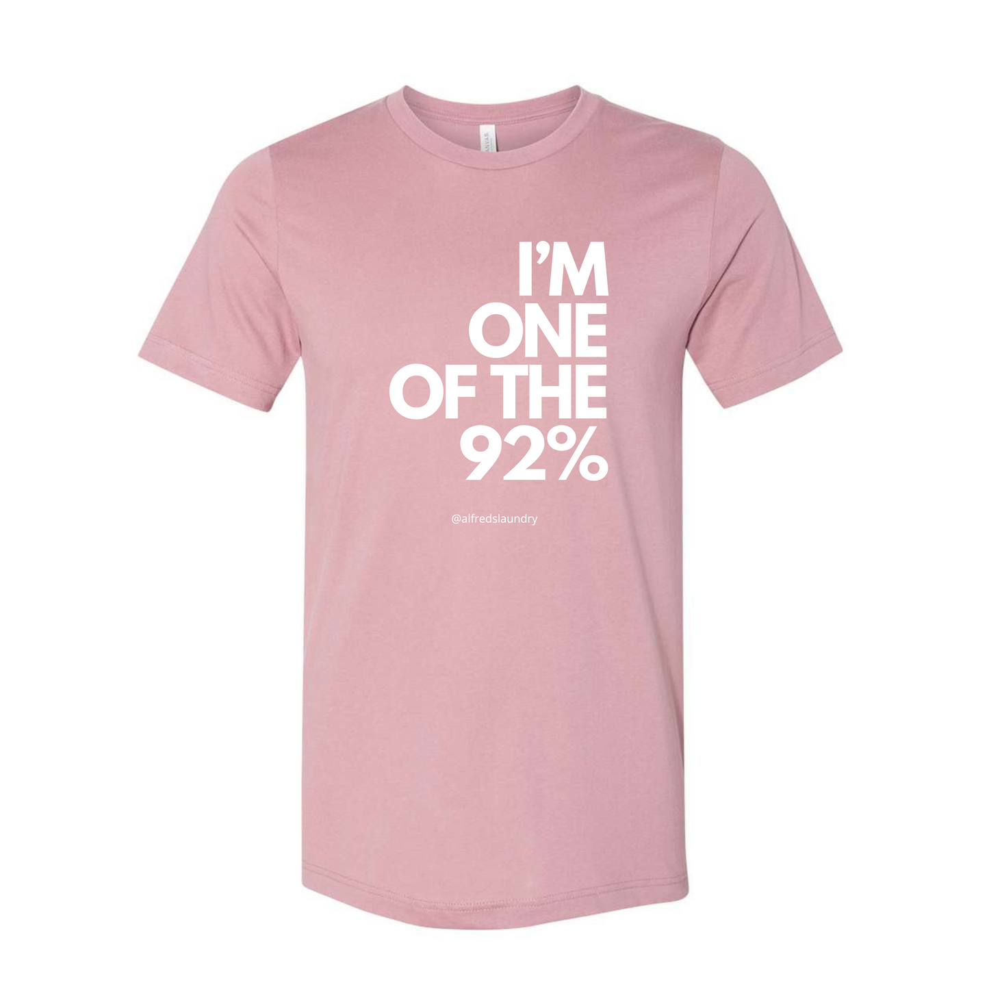 "I Am One of the 92%" - T-Shirt
