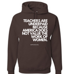 "Teachers are Underpaid" Hoodie