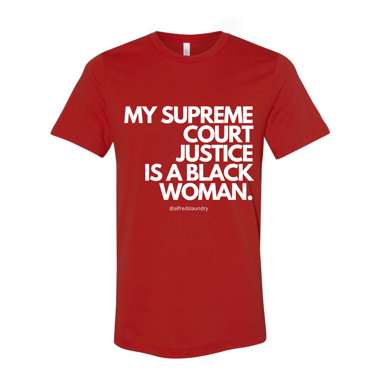 "My Supreme Court Justice Is A Black Woman" T-Shirt
