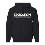 Education Over Incarceration - Hoodie
