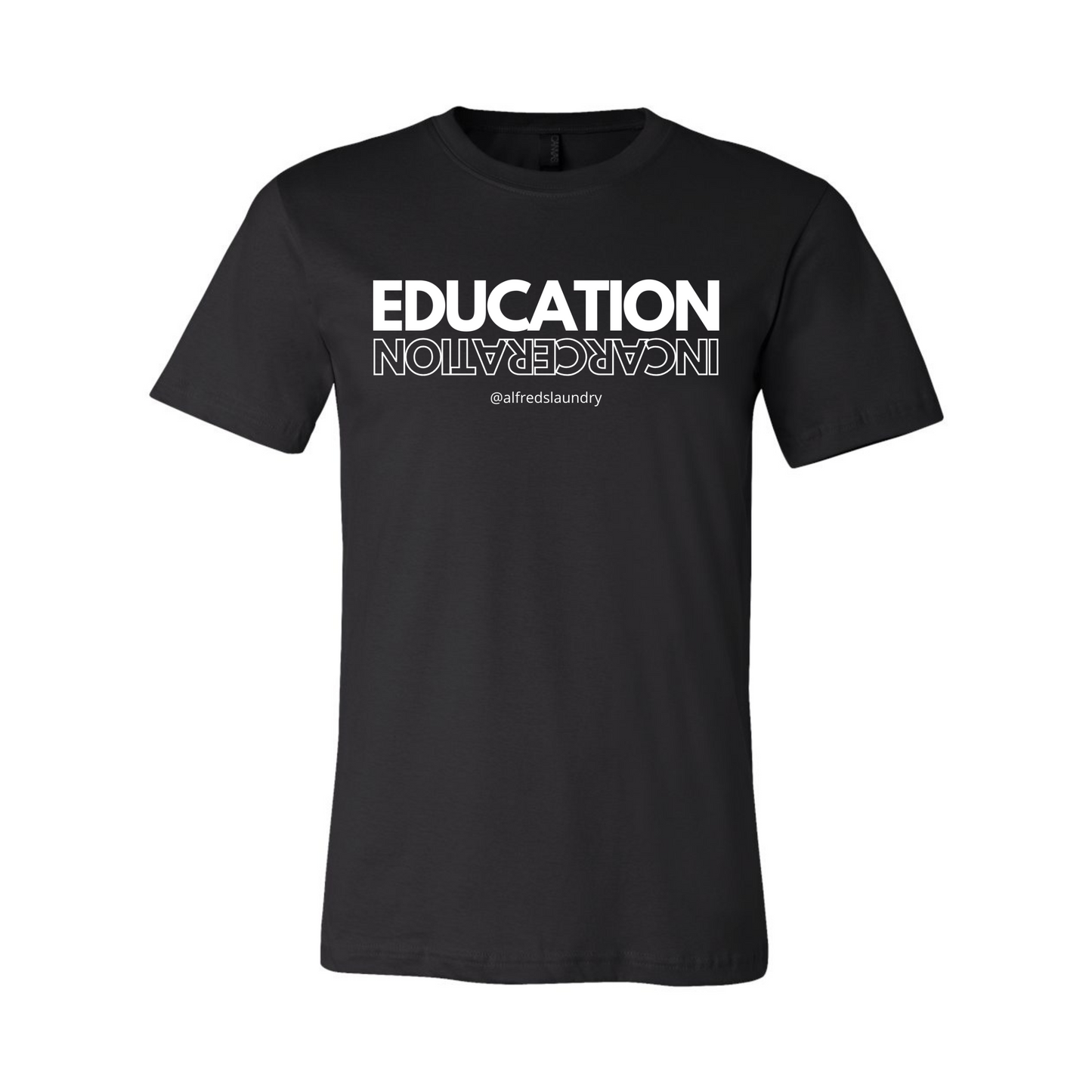 "Education Over Incarceration" T-Shirt
