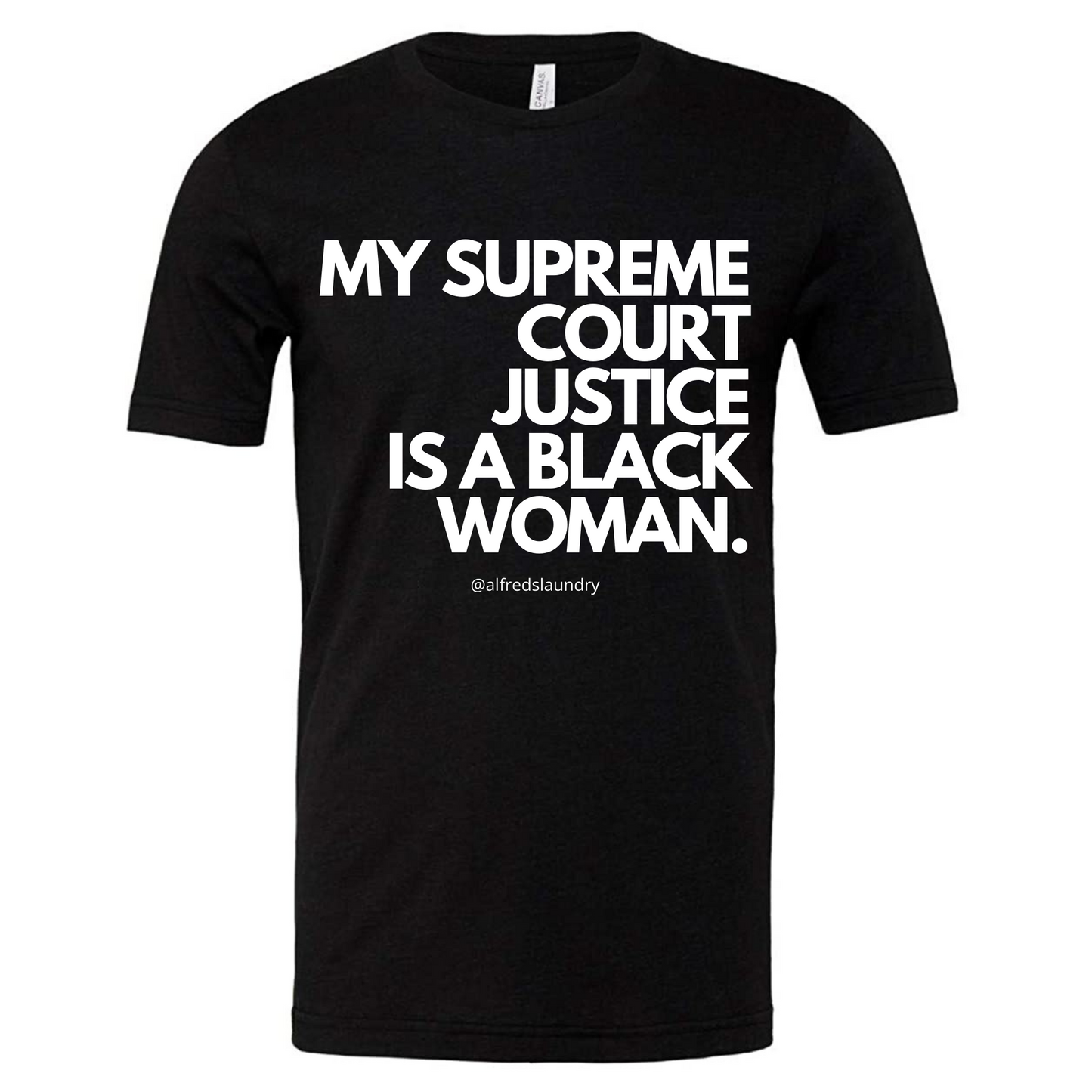 "My Supreme Court Justice Is A Black Woman" T-Shirt