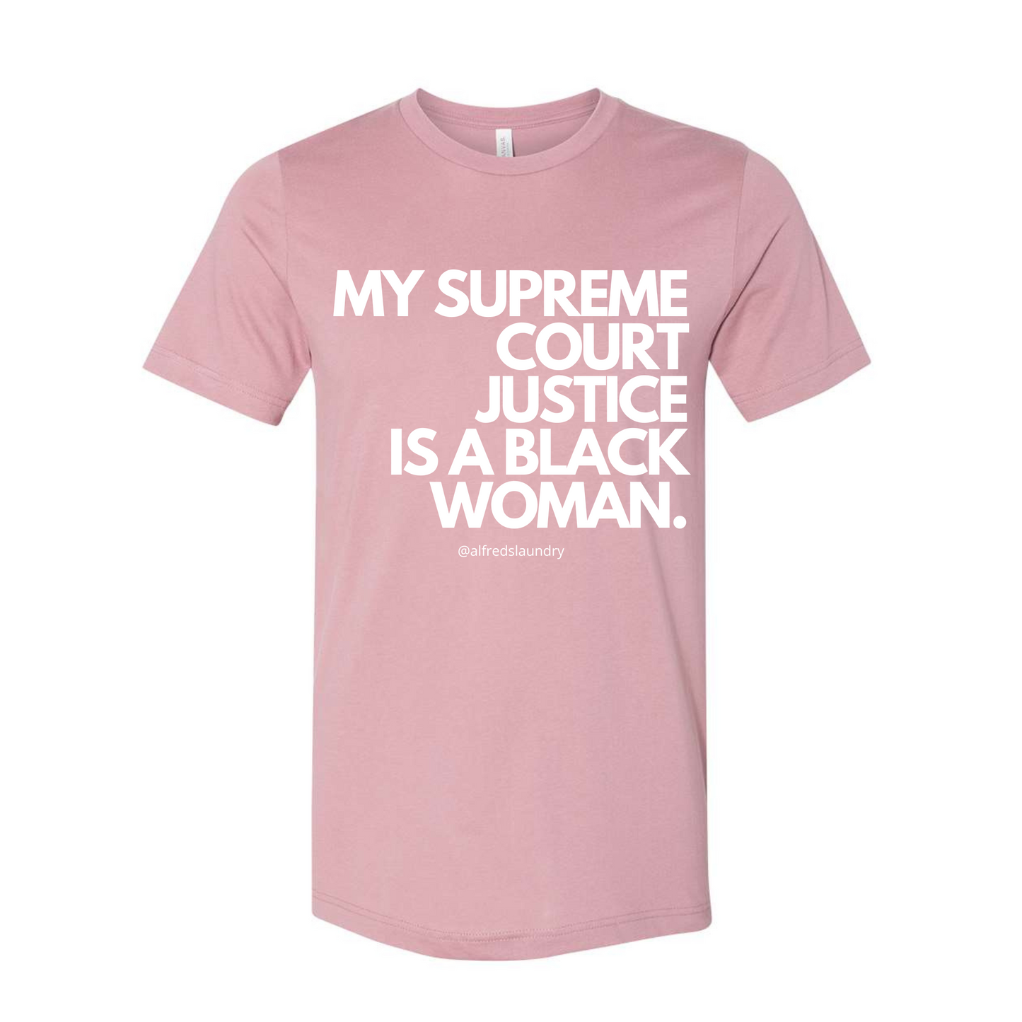 "My Supreme Court Justice Is A Black Woman" T-Shirt