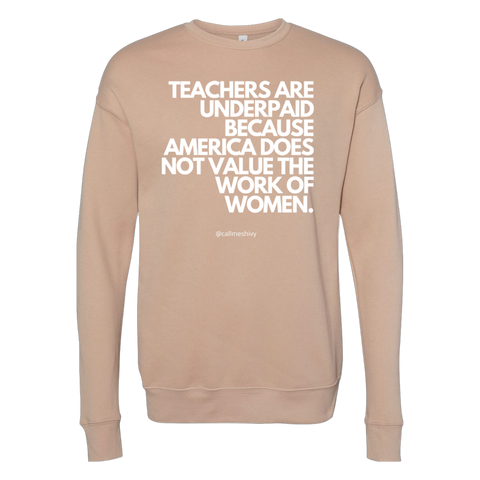 (Peach) "Teachers Are Underpaid" Long Sleeve Crewneck