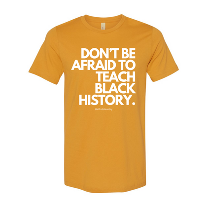 Don't Be Afraid To Teach Black History