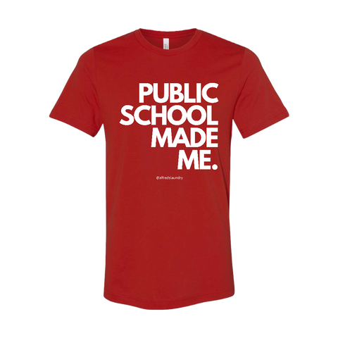 Public School Made Me