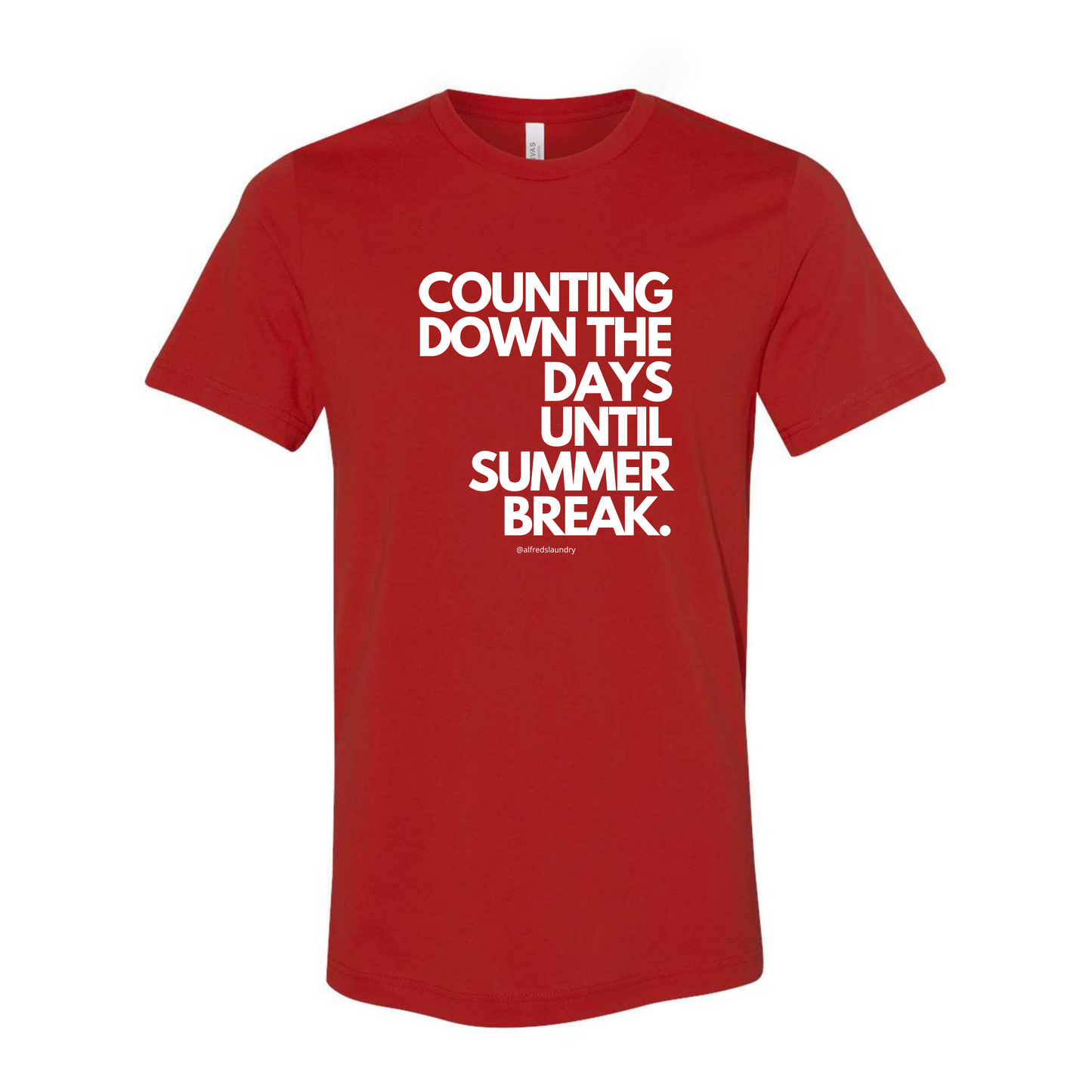 "Counting Down The Days Until Summer Break" - T-Shirt