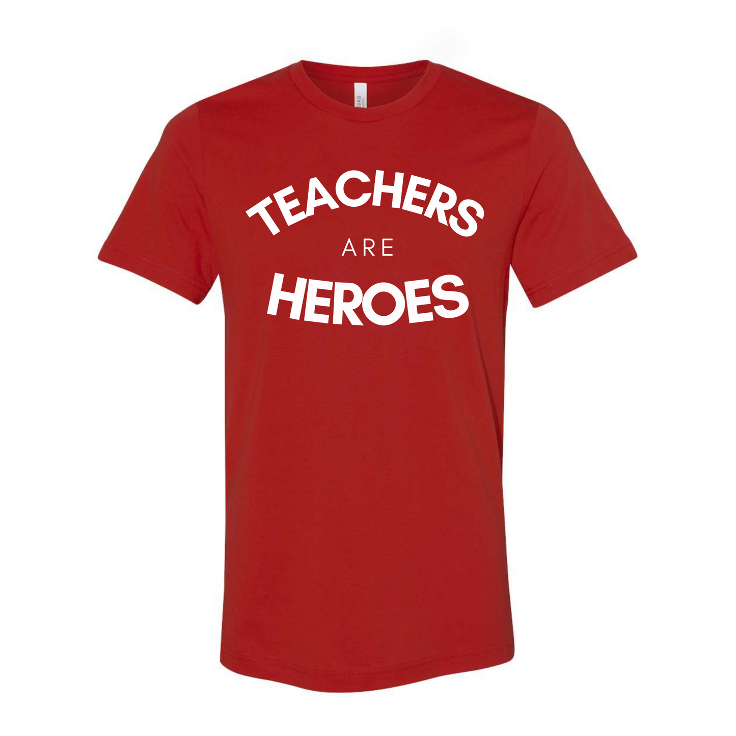 "Teachers Are Heroes" - T-shirt