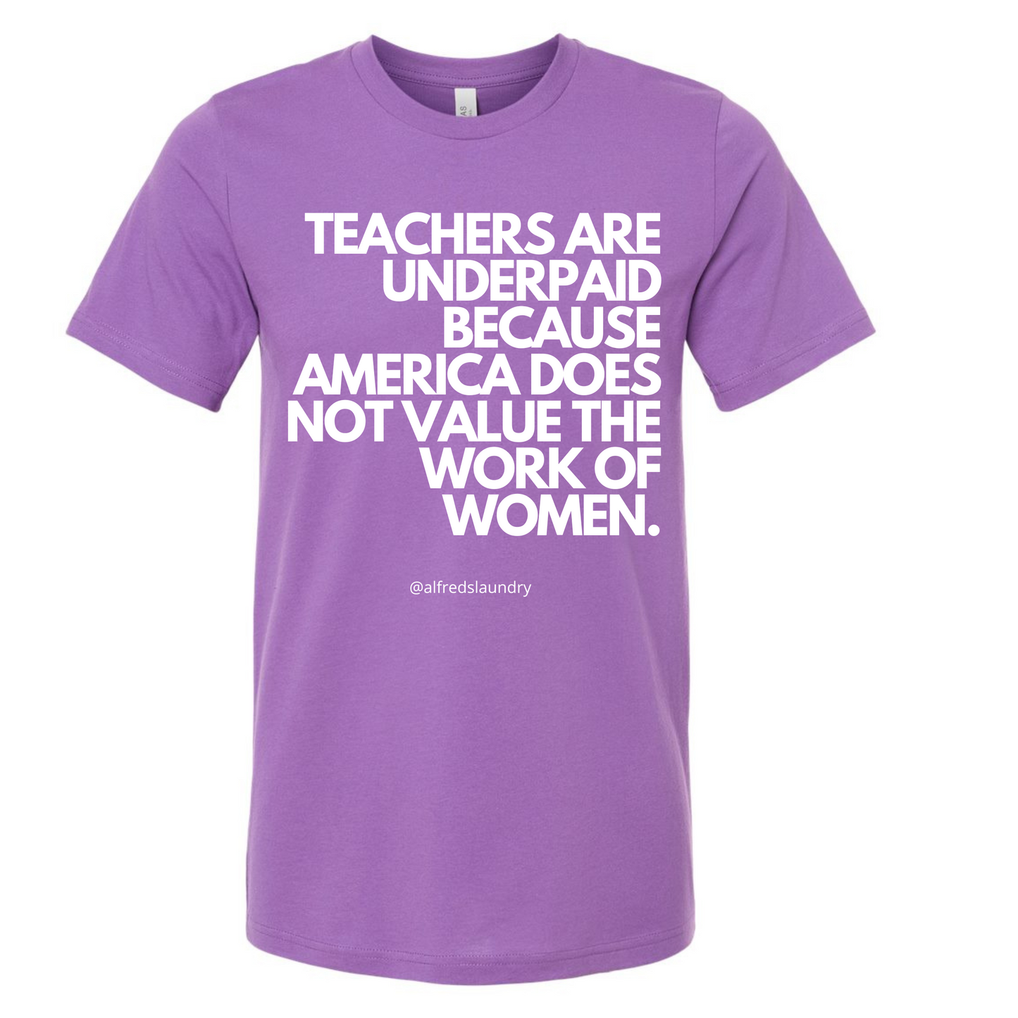 "Teachers Are Underpaid" T-Shirt