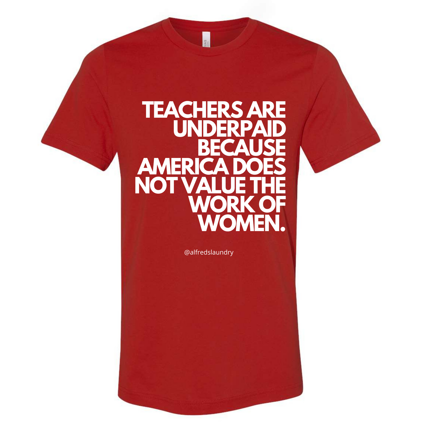 "Teachers Are Underpaid" T-Shirt