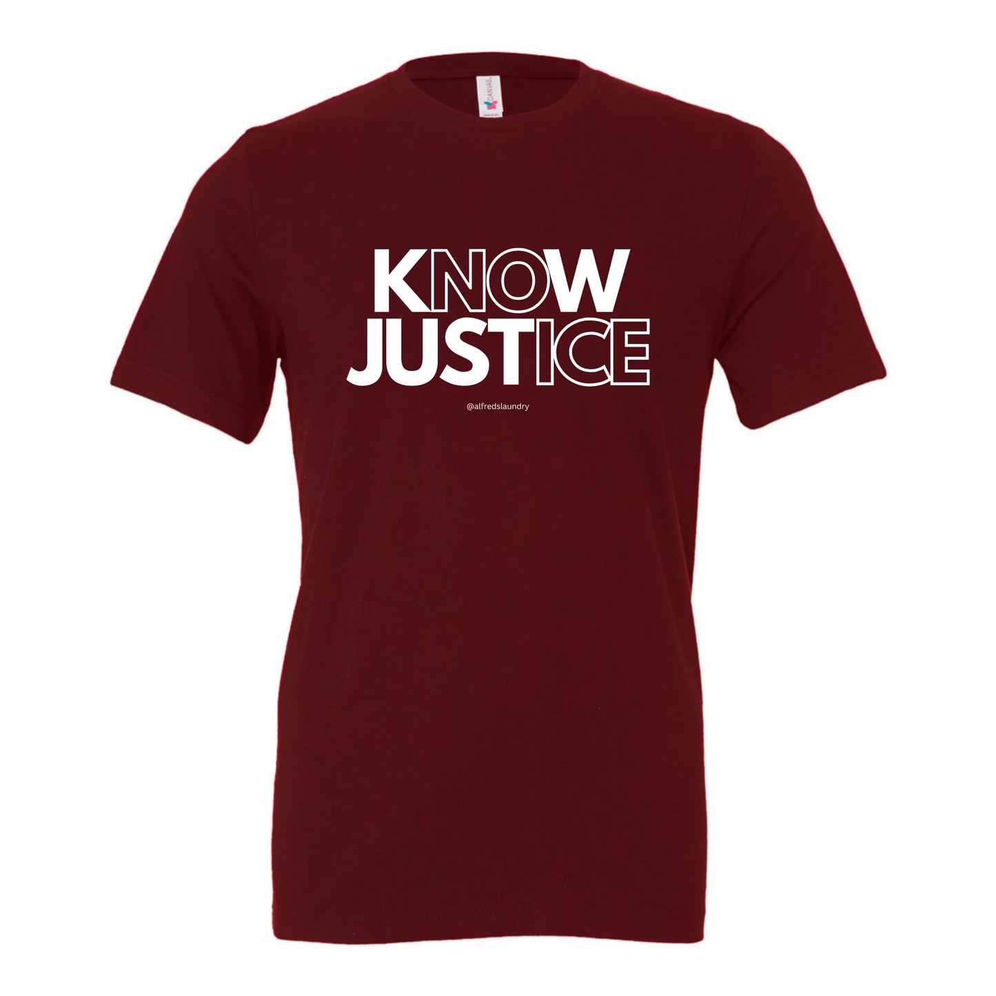 "KNOW JUSTICE  - T Shirt