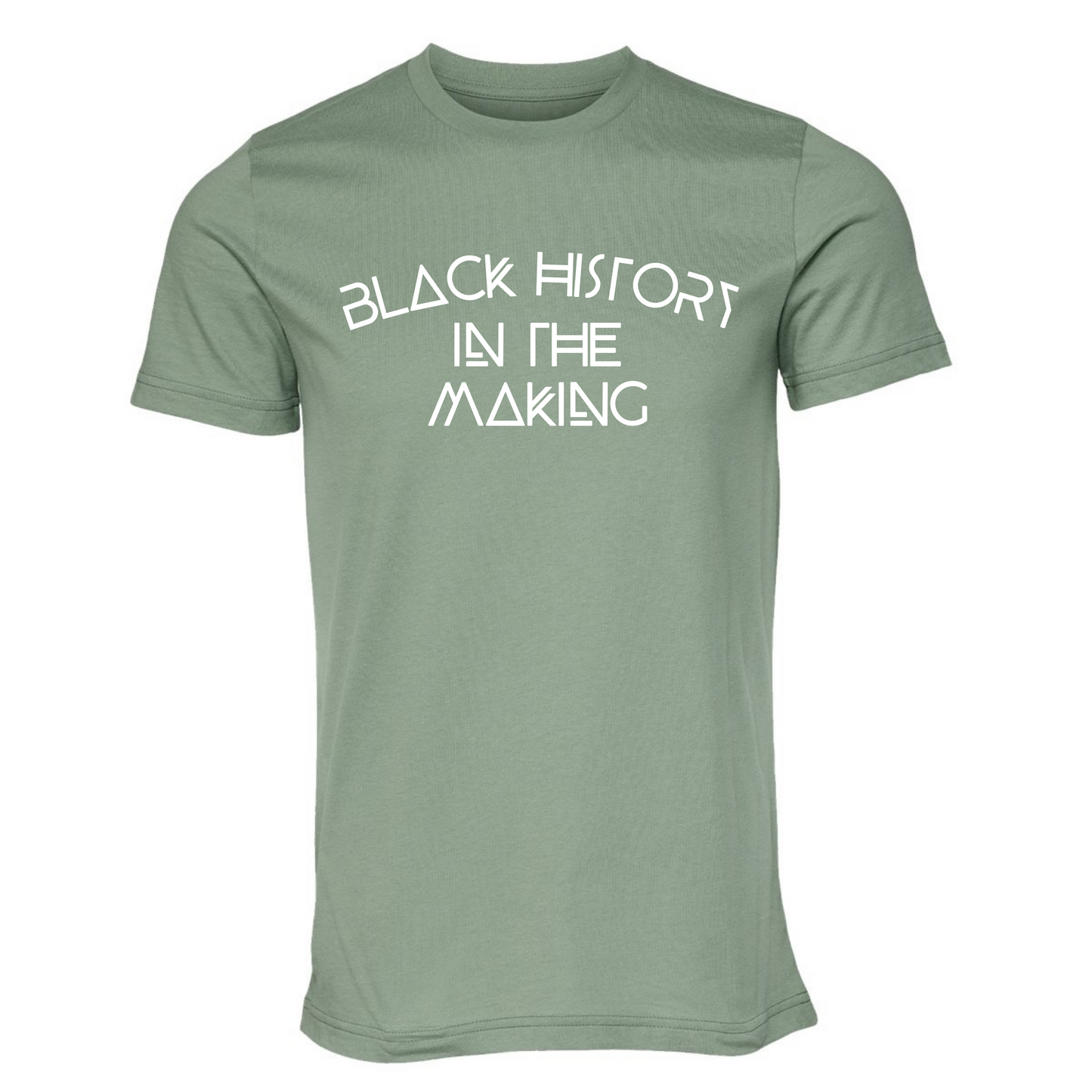 "Black History In The Making" T-Shirt