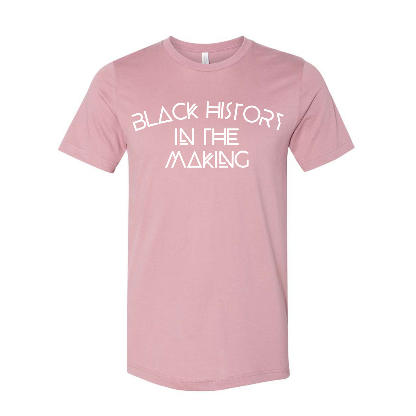 "Black History In The Making" T-Shirt