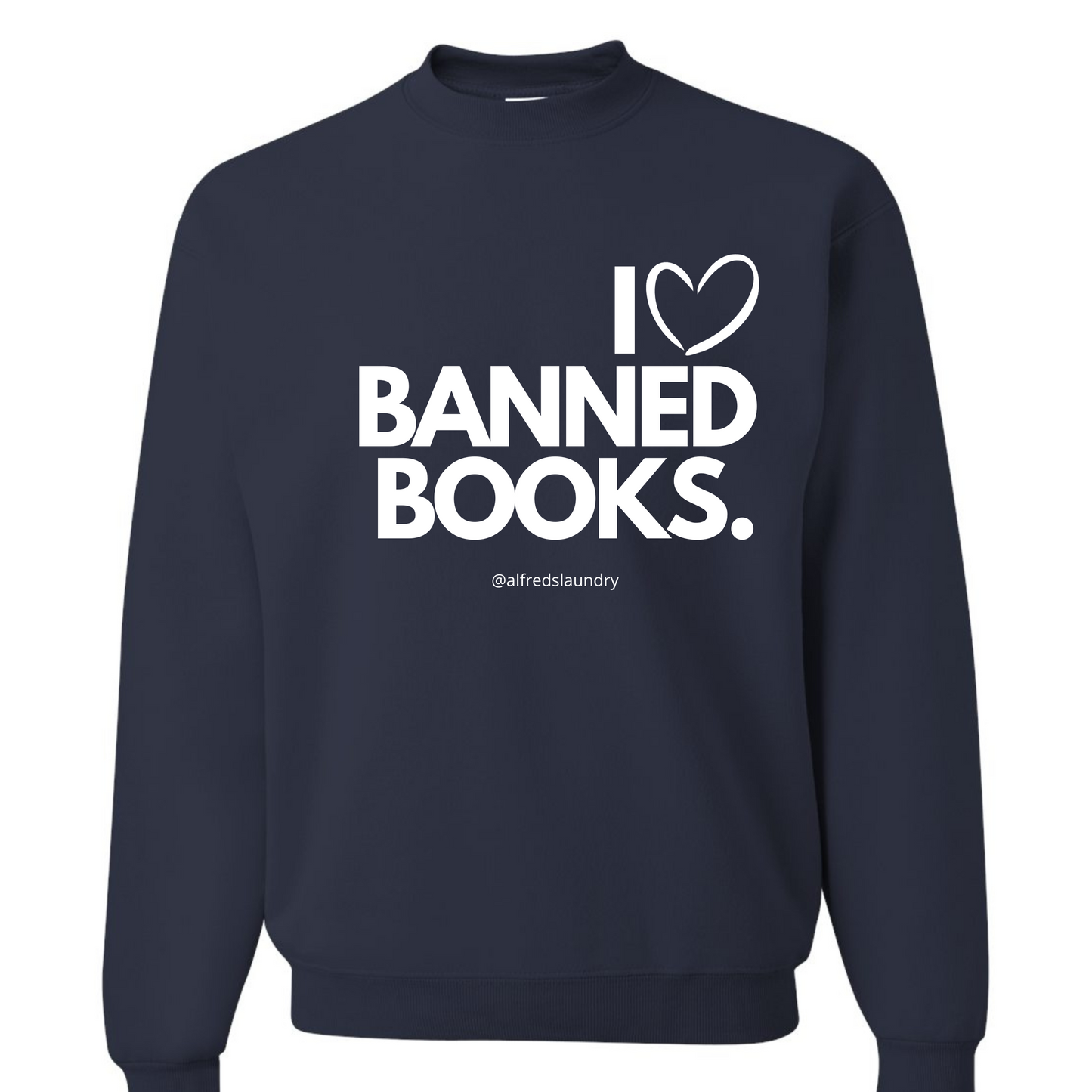 “I Love Banned Books" Crewneck