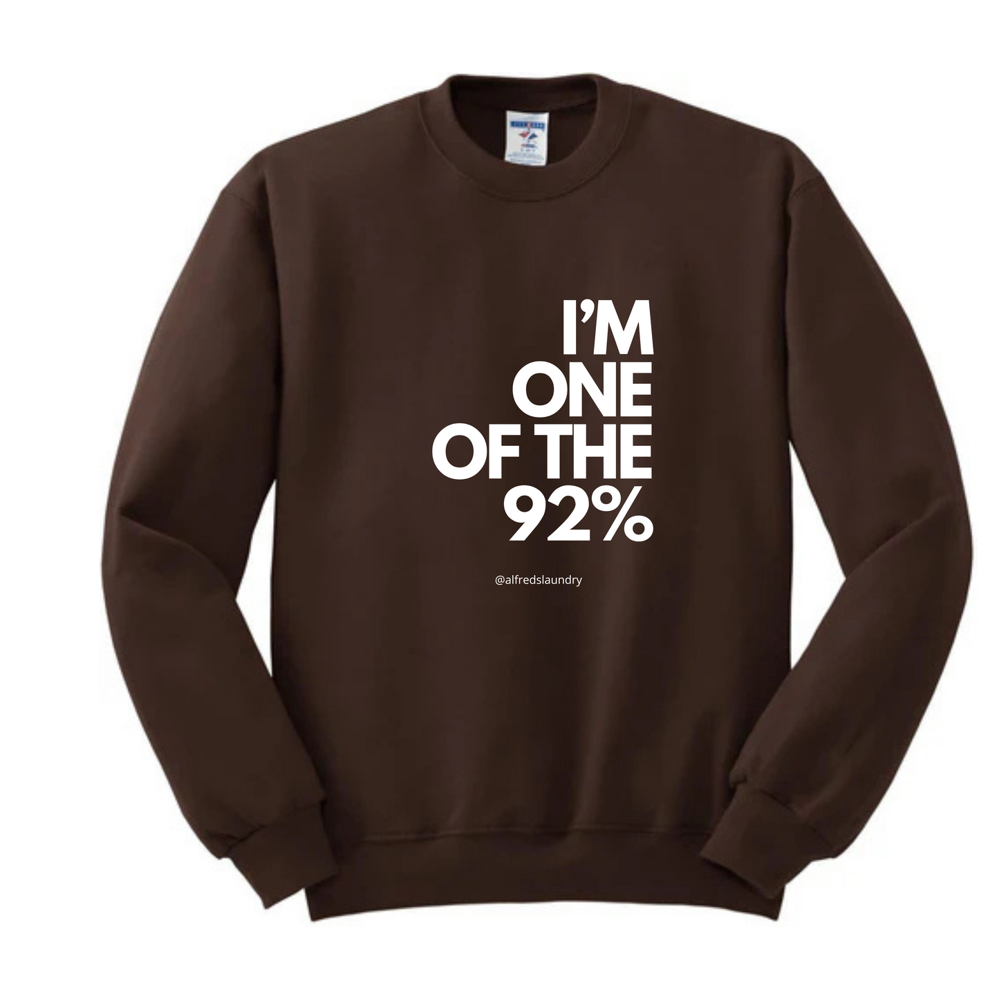 "I Am One of the 92%" - Crewneck