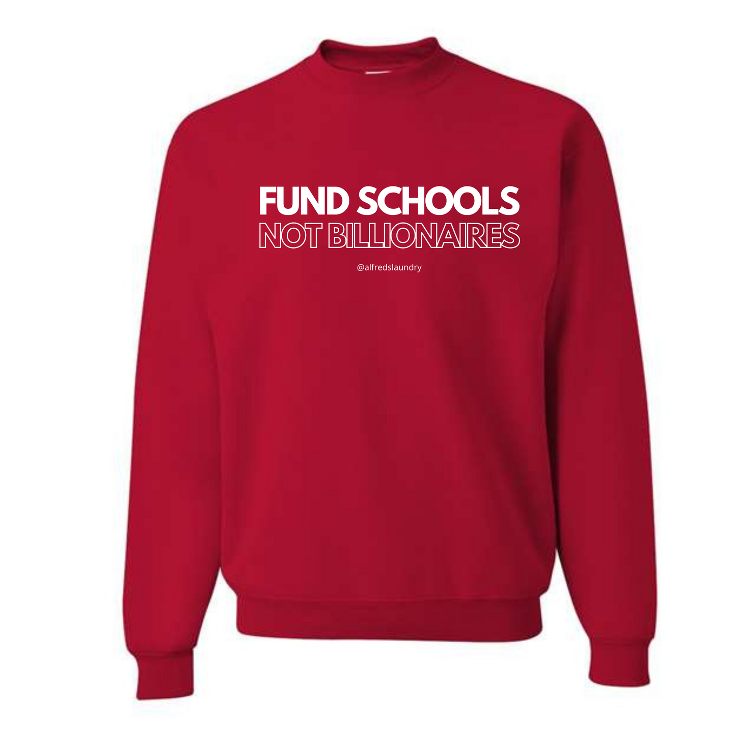 "FUND SCHOOLS NOT BILLIONAIRES" - Crew