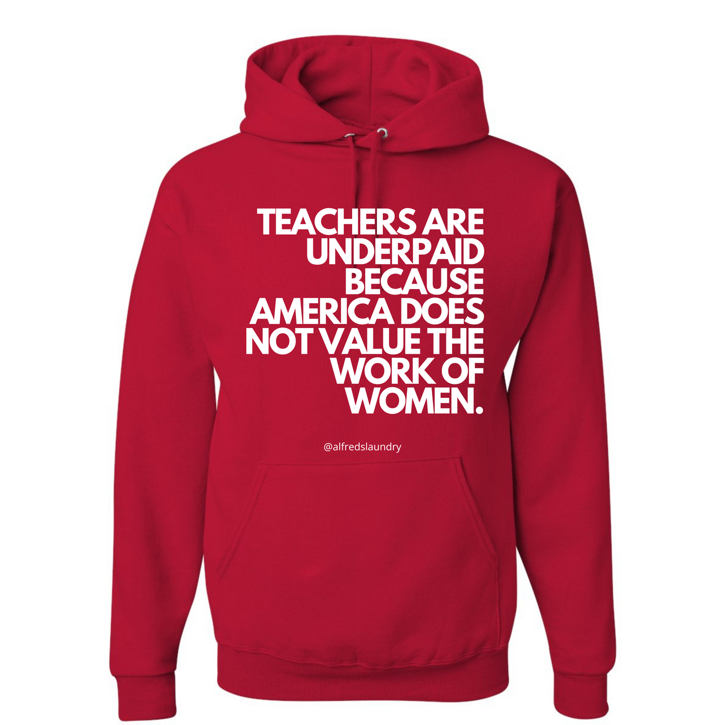 "Teachers are Underpaid" Hoodie