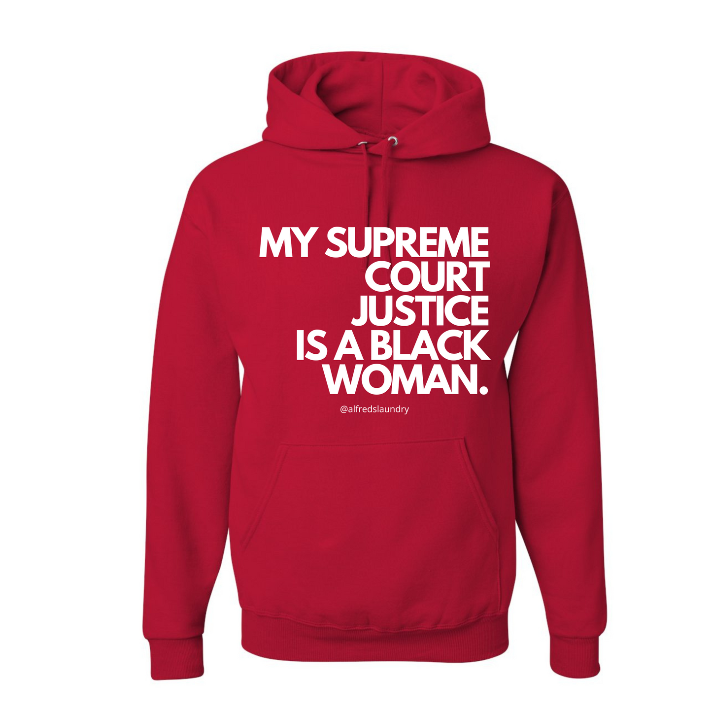 "My Supreme Court Justice Is A Black Woman" Hoodie