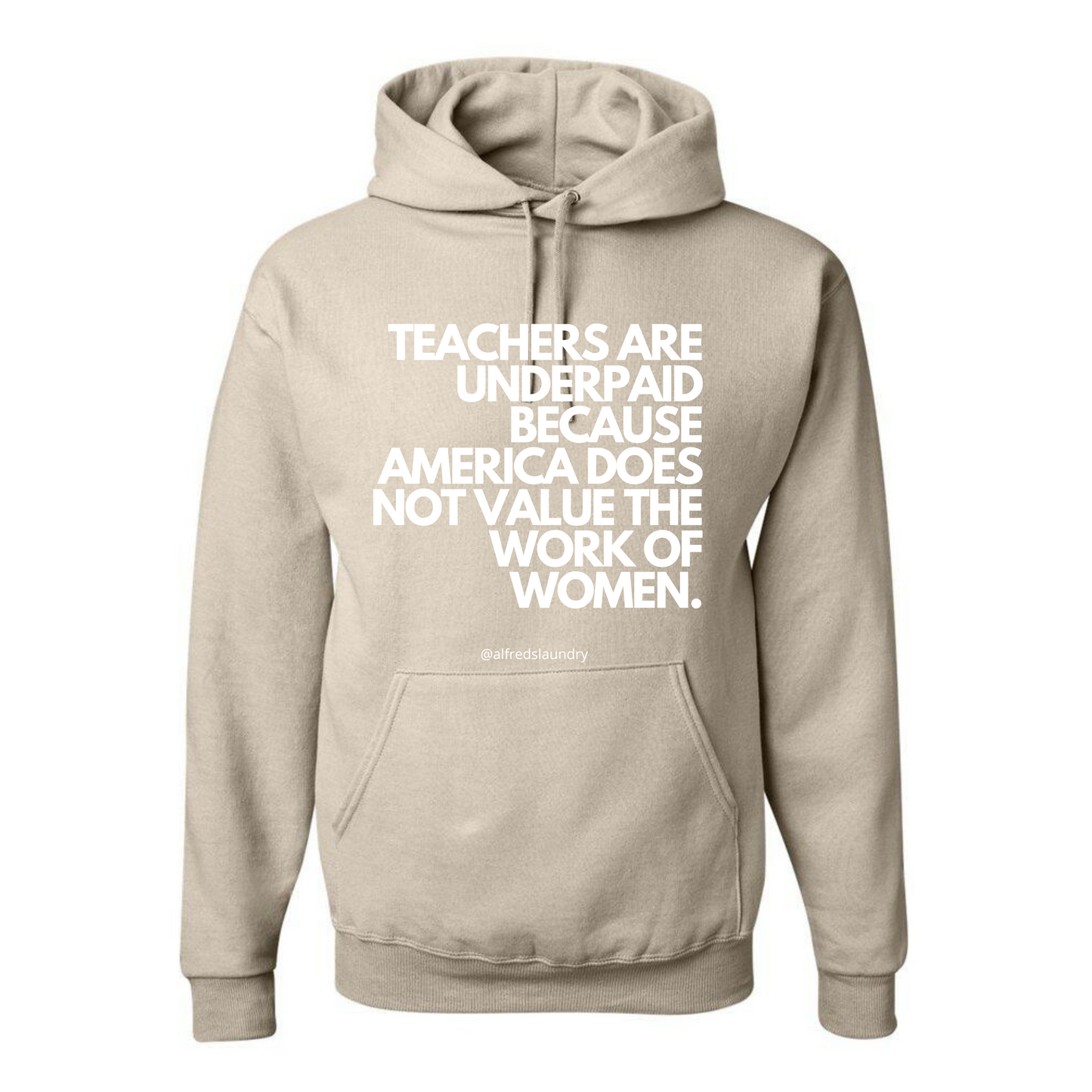 "Teachers are Underpaid" Hoodie