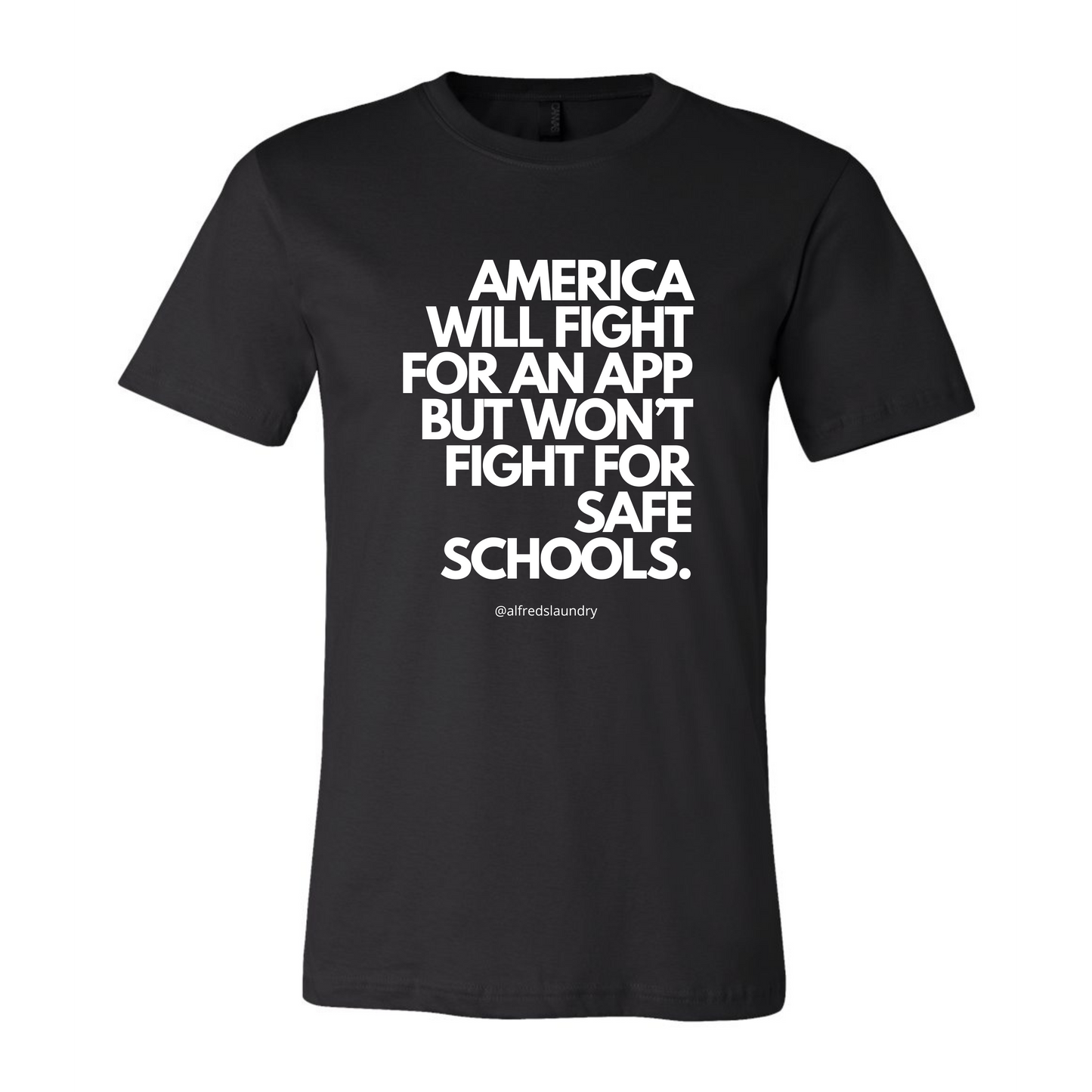 "America Will Fight For An App But Won't Fight For Safe Schools." - TShirt