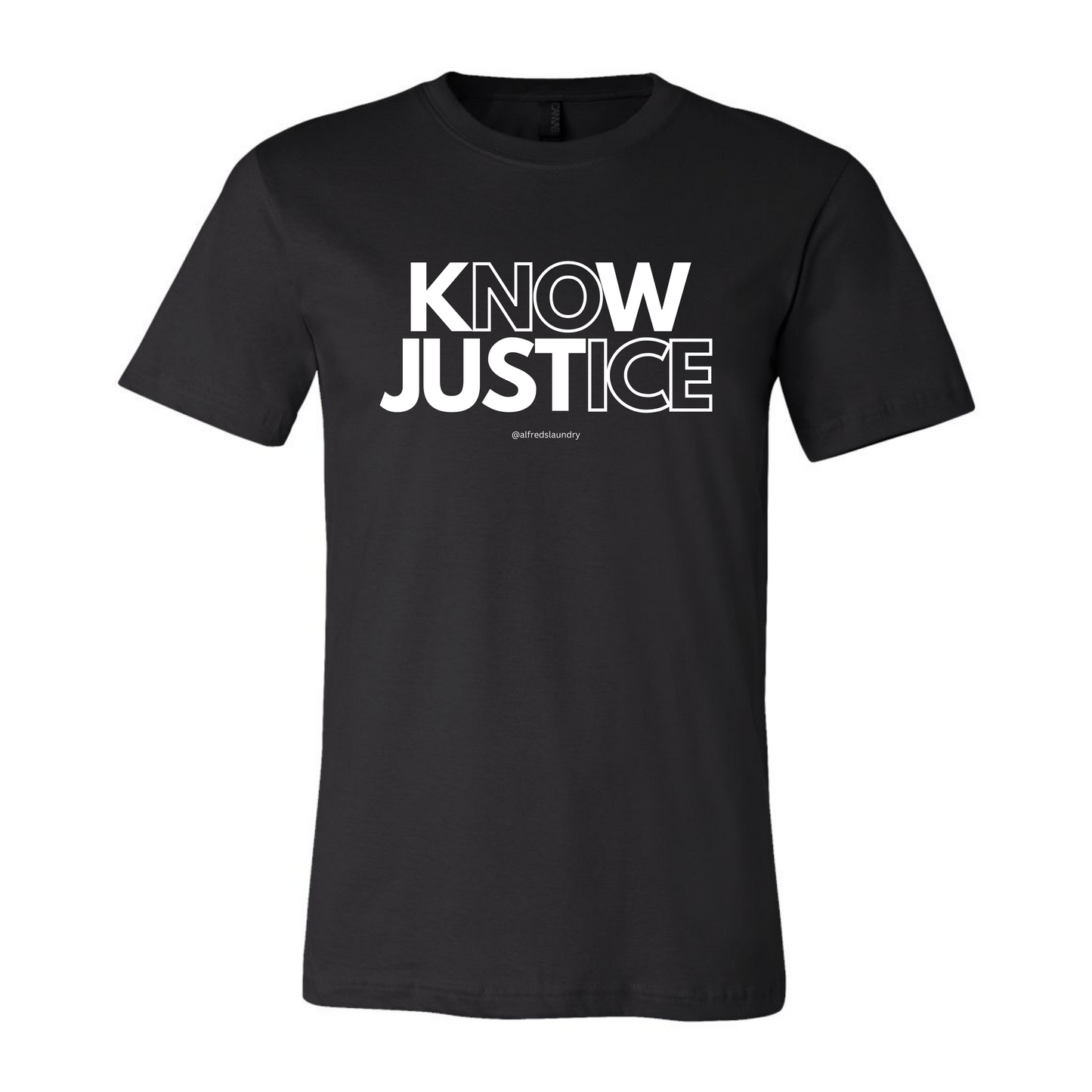 "KNOW JUSTICE  - T Shirt
