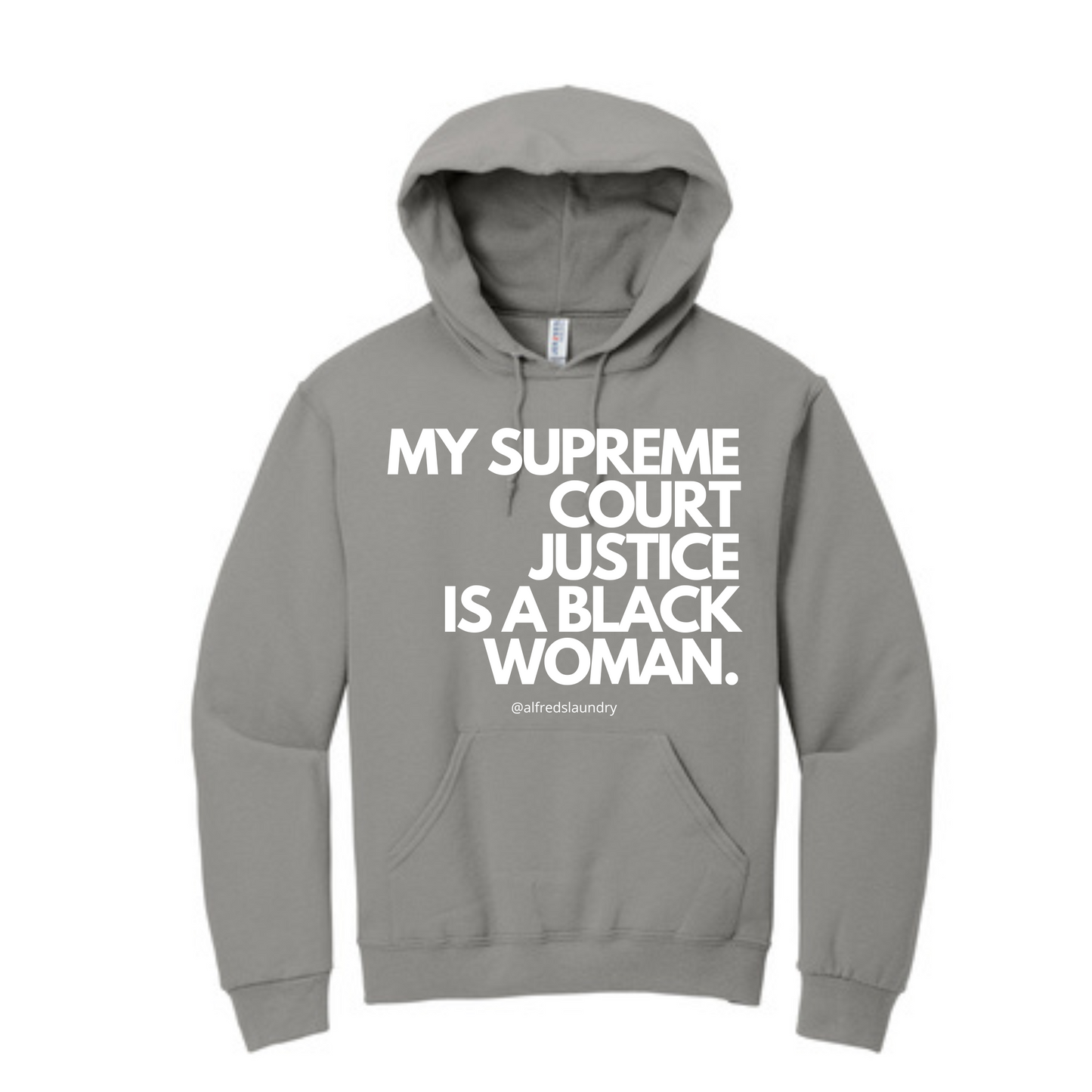 "My Supreme Court Justice Is A Black Woman" Hoodie