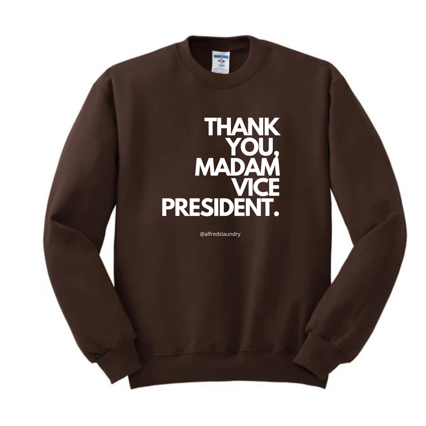 "Thank You, Madam Vice President" - Crewneck