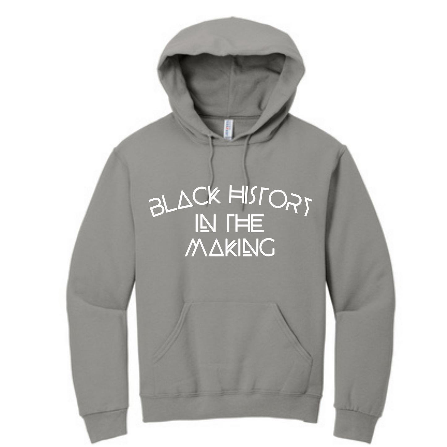 "BLACK HISTORY IN THE MAKING" - Hoodie