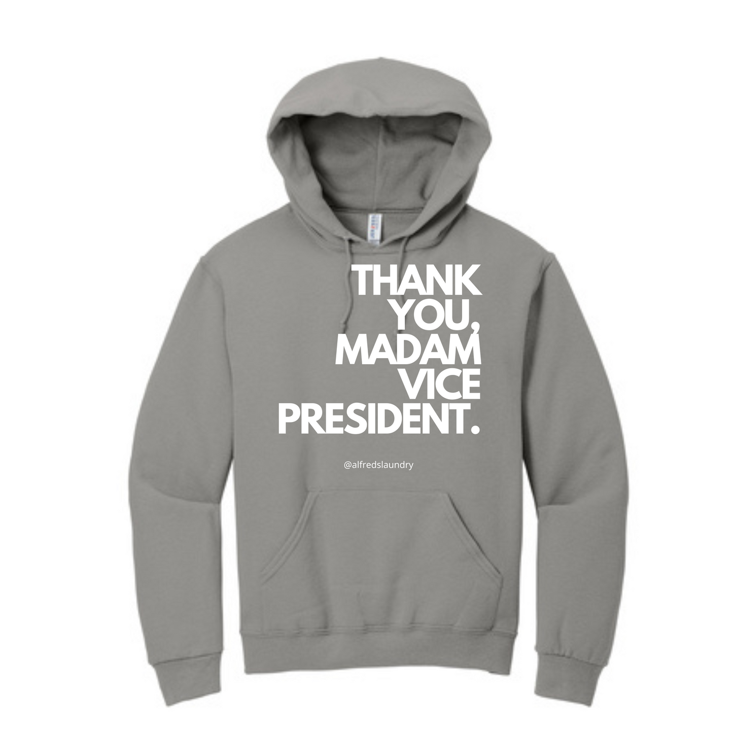 "Thank You, Madam Vice President" - Hoodie