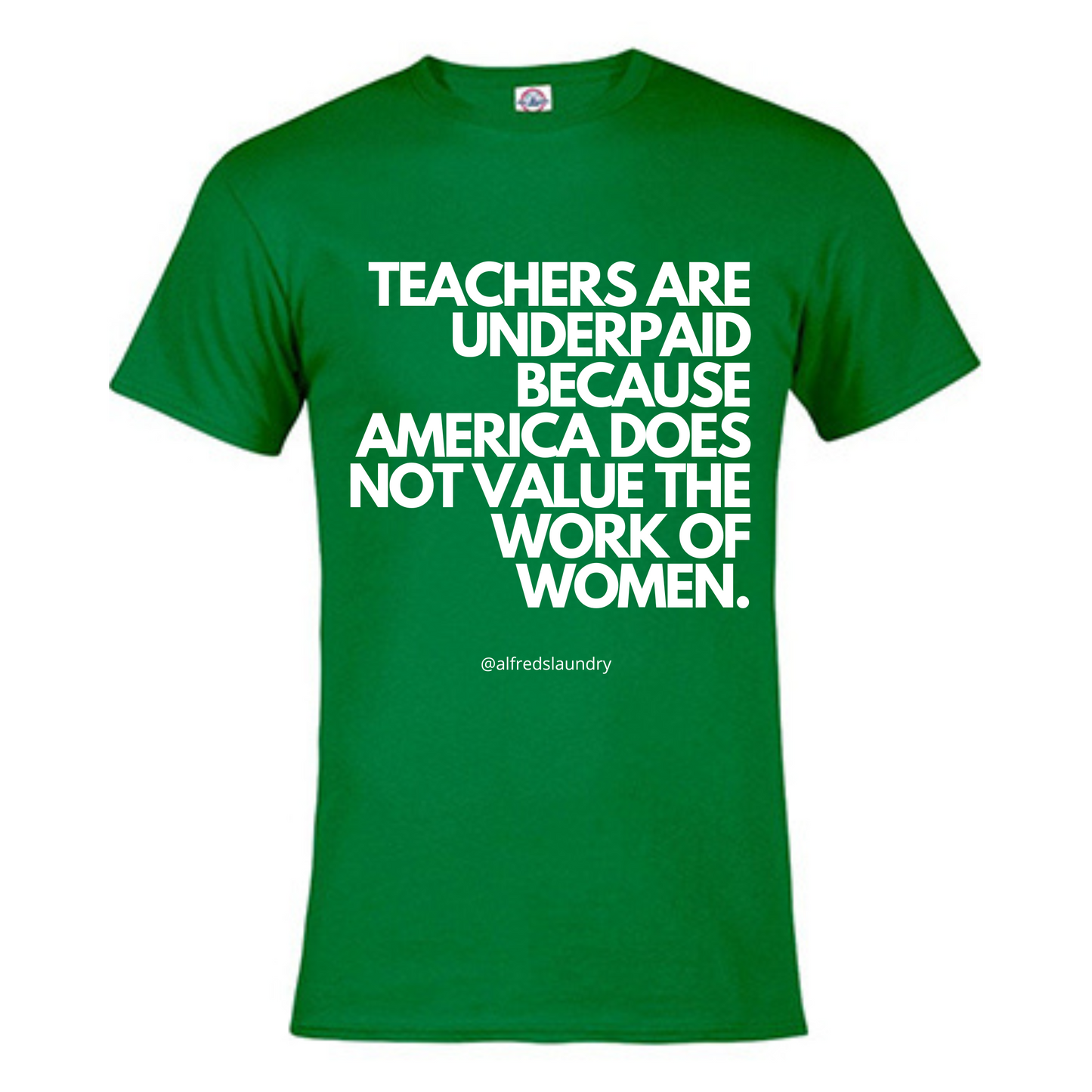 "Teachers Are Underpaid" T-Shirt