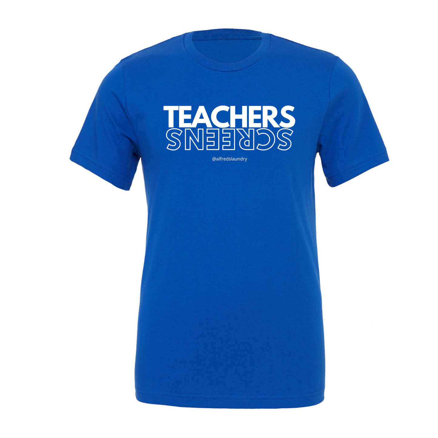 "TEACHERS OVER SCREENS" - T shirt