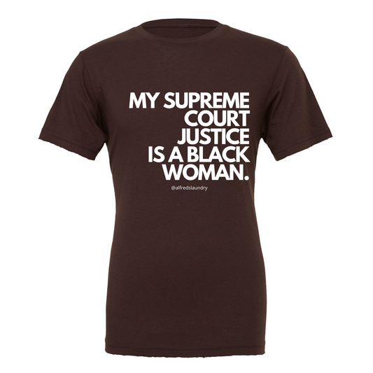 "My Supreme Court Justice Is A Black Woman" T-Shirt