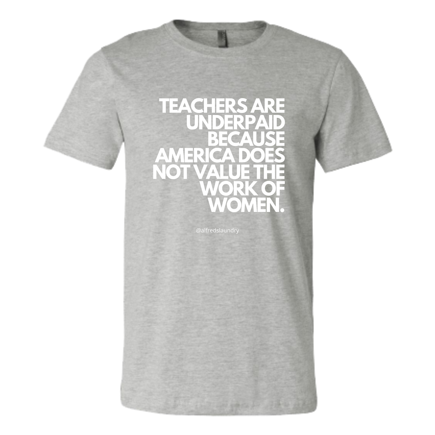 "Teachers Are Underpaid" T-Shirt