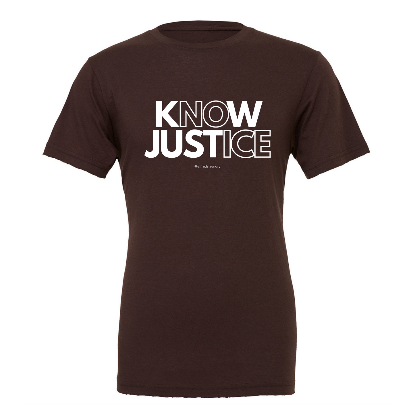 "KNOW JUSTICE  - T Shirt