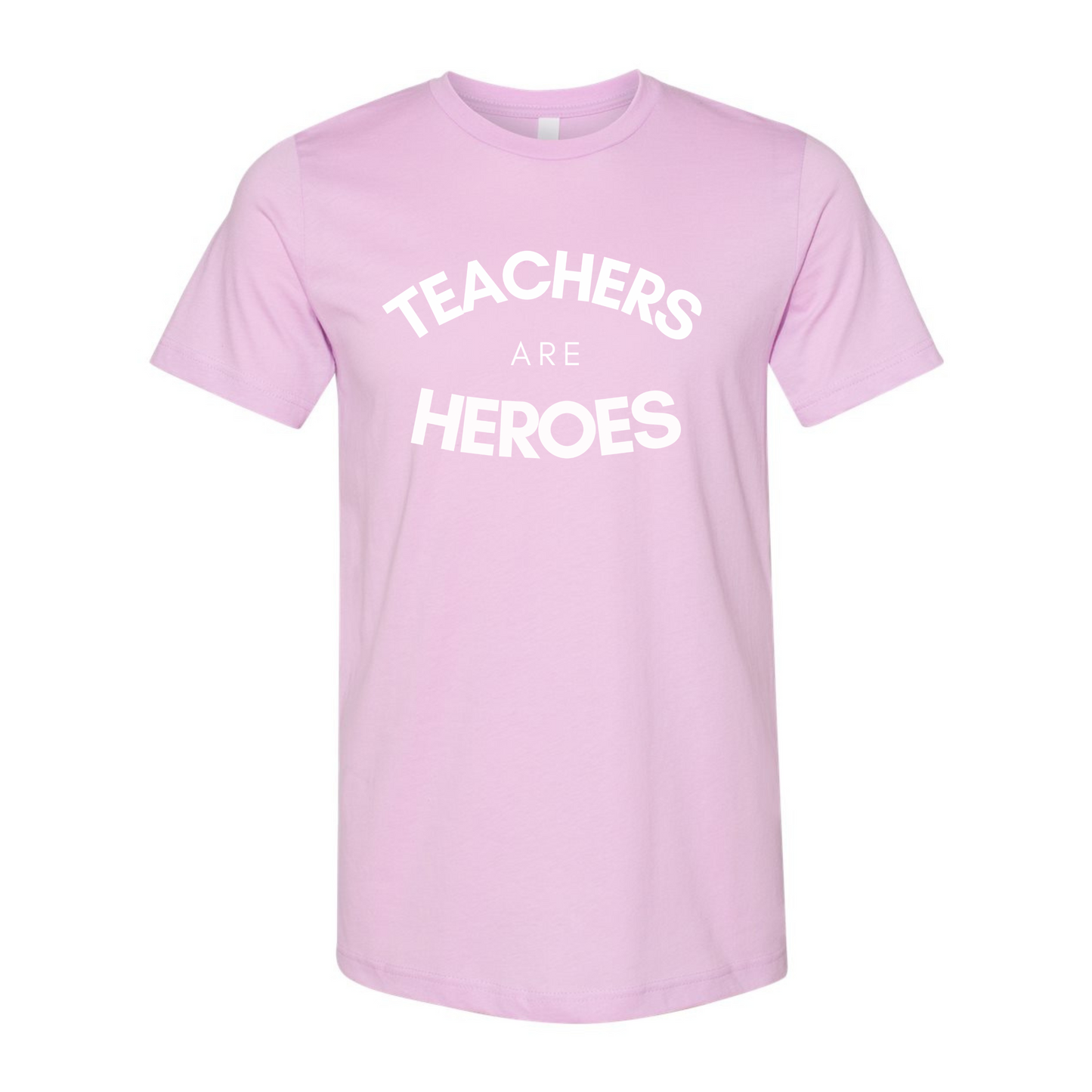 "Teachers Are Heroes" - T-shirt