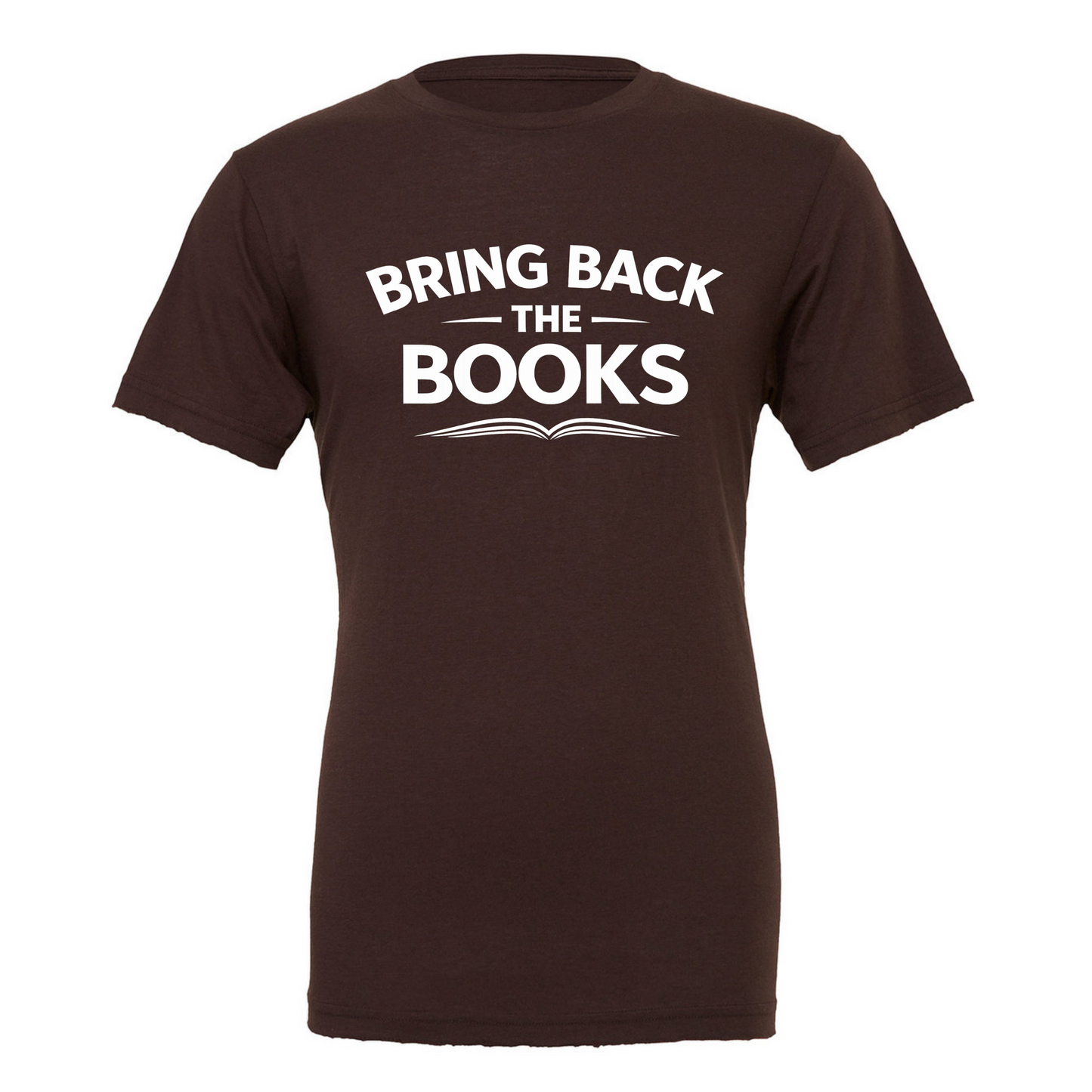 "BRING BACK THE BOOKS" - T shirt