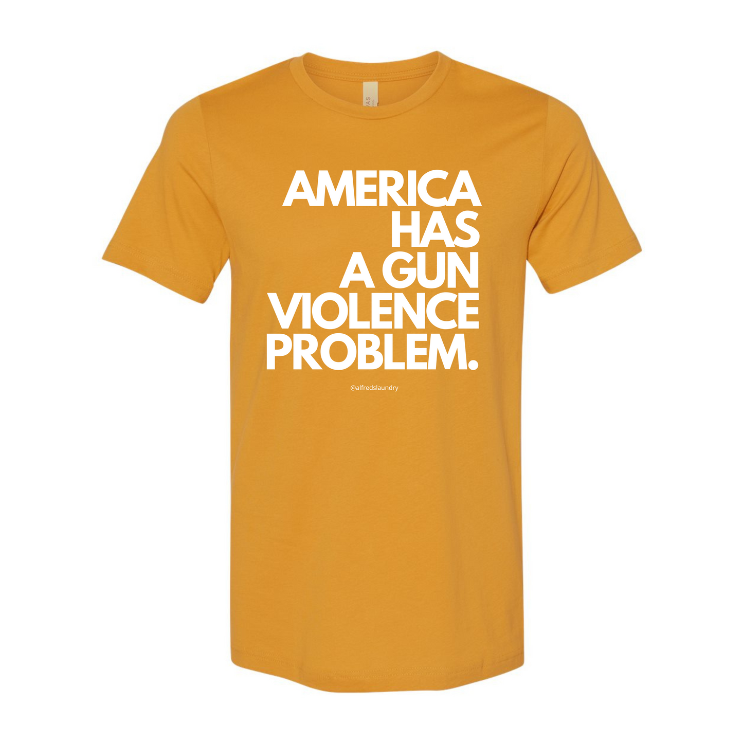 "AMERICA HAS A GUN VIOLENCE PROBLEM"  - T Shirt
