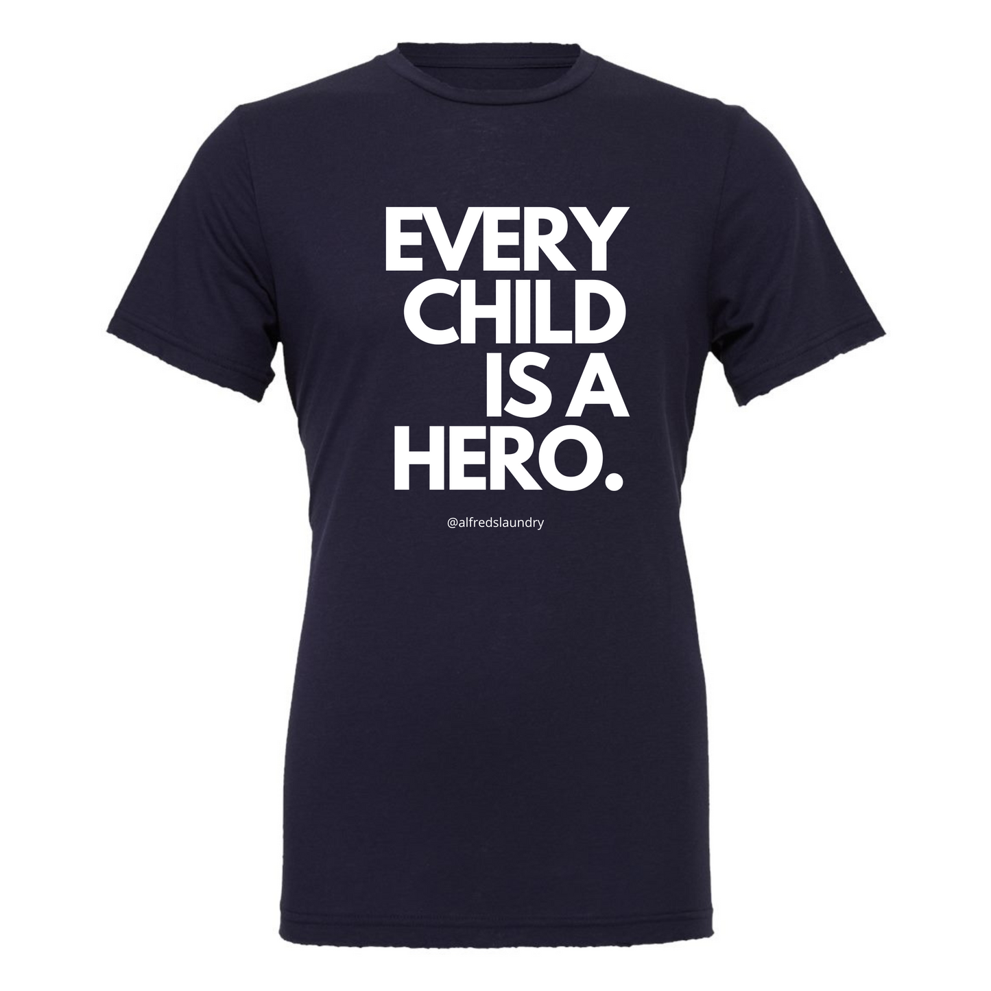 "Every Child Is A Hero" - T-shirt- YOUTH